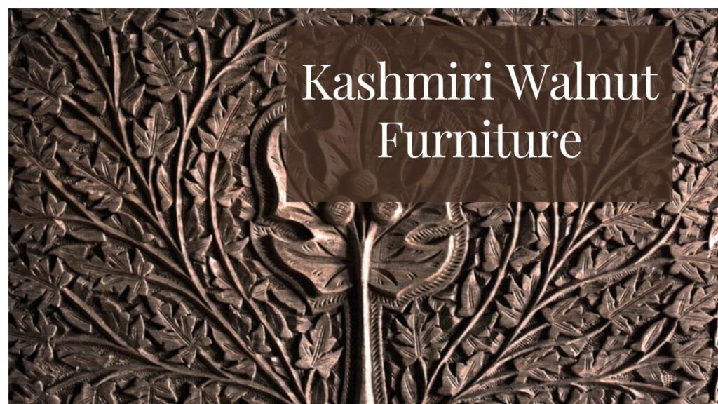 Kashmiri Walnut Furniture