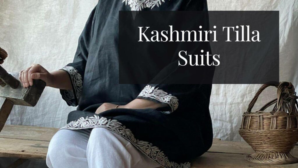 Kashmiri Tilla suits